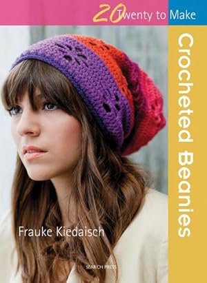 Imagen del vendedor de 20 to Crochet: Crocheted Beanies a la venta por Smartbuy