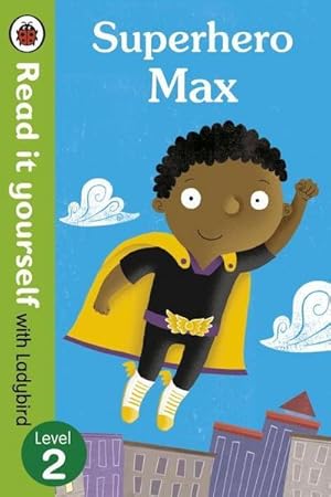 Imagen del vendedor de Superhero Max- Read it yourself with Ladybird: Level 2 a la venta por Smartbuy