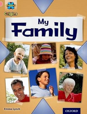 Seller image for Project X Origins: Pink Book Band, Oxford Level 1+: My Family: My Family for sale by Smartbuy