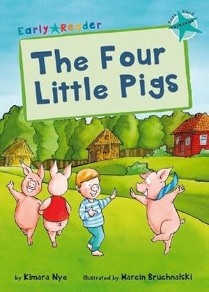 Bild des Verkufers fr The Four Little Pigs : (Turquoise Early Reader) zum Verkauf von Smartbuy
