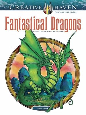 Bild des Verkufers fr Creative Haven Fantastical Dragons Coloring Book zum Verkauf von Smartbuy