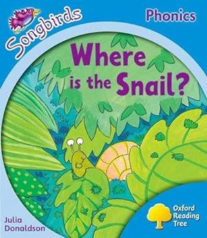 Bild des Verkufers fr Oxford Reading Tree: Level 3: More Songbirds Phonics : Where is the Snail? zum Verkauf von Smartbuy