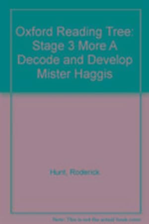 Bild des Verkufers fr Oxford Reading Tree: Level 3 More a Decode and Develop Mister Haggis zum Verkauf von Smartbuy