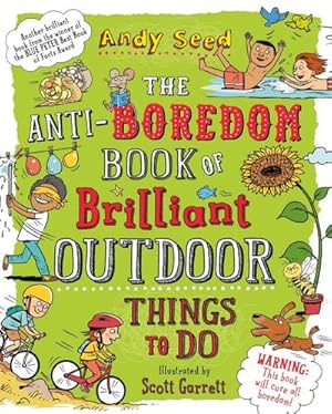 Bild des Verkufers fr The Anti-boredom Book of Brilliant Outdoor Things To Do zum Verkauf von Smartbuy