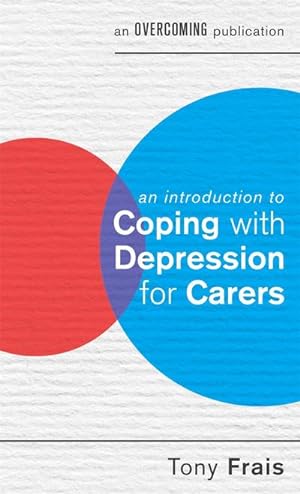 Bild des Verkufers fr An Introduction to Coping with Depression for Carers zum Verkauf von Smartbuy