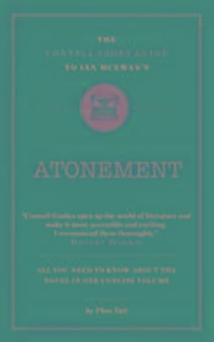 Bild des Verkufers fr The Connell Short Guide To Ian McEwan's Atonement zum Verkauf von Smartbuy