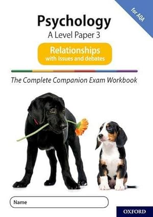 Bild des Verkufers fr The Complete Companions for AQA Fourth Edition: 16-18: AQA Psychology A Level: Paper 3 Exam Workbook: Relationships zum Verkauf von Smartbuy