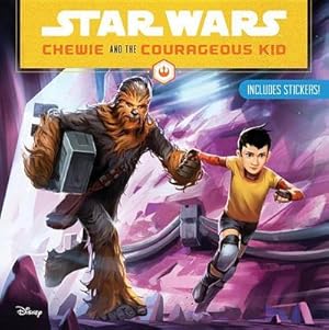 Seller image for SW CHEWIE & THE COURAGEOUS KID for sale by Smartbuy