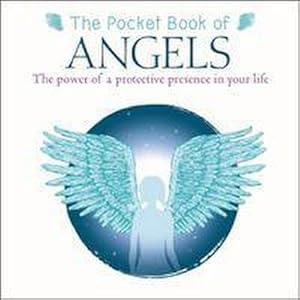 Imagen del vendedor de The Pocket Book of Angels : The Power of a Protective Presence in Your Life a la venta por Smartbuy