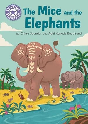 Bild des Verkufers fr Reading Champion: The Mice and the Elephants : Independent Reading Purple 8 zum Verkauf von Smartbuy