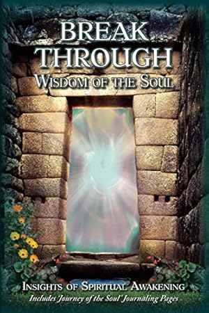 Bild des Verkufers fr Breakthrough: Wisdom of the Soul zum Verkauf von Reliant Bookstore