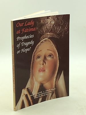 Imagen del vendedor de OUR LADY AT FATIMA: Prophecies of Tragedy or Hope a la venta por Kubik Fine Books Ltd., ABAA