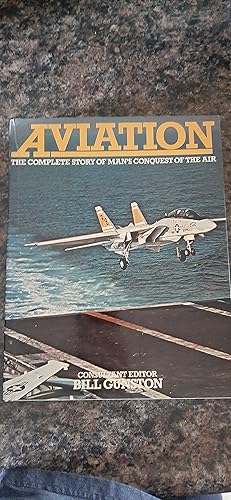 Seller image for Aviation: The Complete Story of Man's Conquest of the Air for sale by Darby Jones