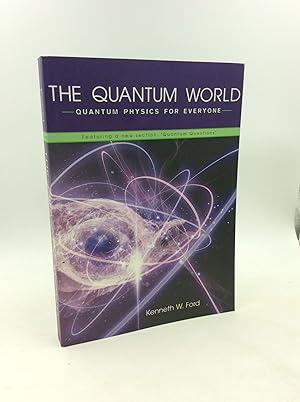 Bild des Verkufers fr THE QUANTUM WORLD: Quantum Physics for Everyone zum Verkauf von Kubik Fine Books Ltd., ABAA