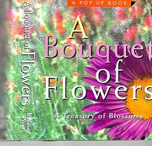 A Bouquet of Flowers: A Teasury of Blossoms