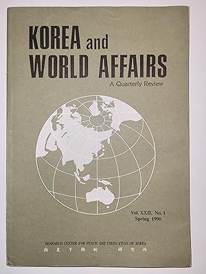 Image du vendeur pour Korea and World Affairs A Quarterly Review Vol. XXII, No. 1 Spring 1998 mis en vente par greetingsfromzimba