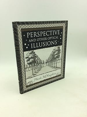 PERSPECTIVE AND OTHER OPTICAL ILLUSIONS
