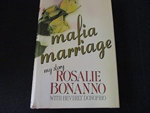 Bild des Verkufers fr Mafia Marriage: My Story Rosalie Bonanno zum Verkauf von Amber Unicorn Books