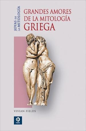 Imagen del vendedor de Grandes amores de la mitolog?a griega a la venta por Green Libros