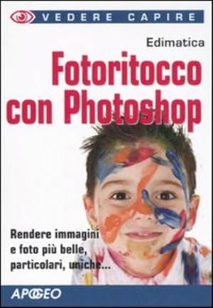 Seller image for FOTORITOCCO CON PHOTOSHOP for sale by Librightbooks