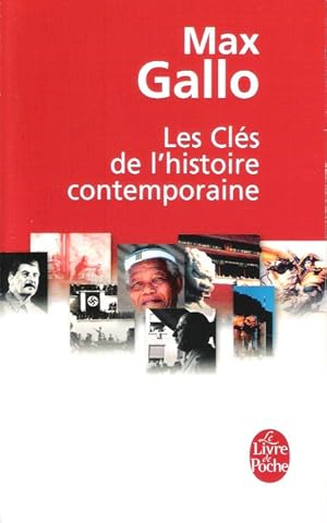 Image du vendeur pour Les Cls de l'Histoire Contemporaine . Histoire du Monde de la Rvolution Franaise  nos jours en 212 pisodes mis en vente par Au vert paradis du livre