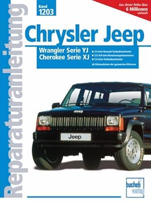 Seller image for Chrysler Jeep Wrangler, Serie YJ, Cherokee, Serie XJ for sale by Wegmann1855