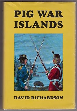 Bild des Verkufers fr Pig War Islands zum Verkauf von Ainsworth Books ( IOBA)