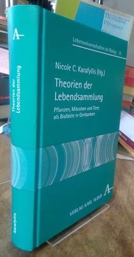 Seller image for Theorien der Lebendsammlung. Pflanzen, Mikroben und Tiere als Biofakte in Genbanken. for sale by Antiquariat Thomas Nonnenmacher