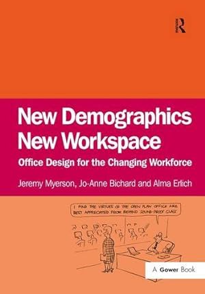 Imagen del vendedor de New Demographics New Workspace: Office Design for the Changing Workforce a la venta por WeBuyBooks