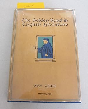 Seller image for The Golden Road in English Literature; From Beowulf to Bernard Shaw for sale by Midway Book Store (ABAA)