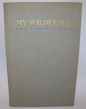 Seller image for My Wilderness: The Pacific West for sale by Easy Chair Books
