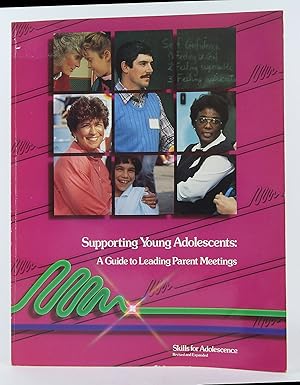 Seller image for Supporting Young Adolescents: A Guide to Leading Parent Meetings for sale by Flamingo Books