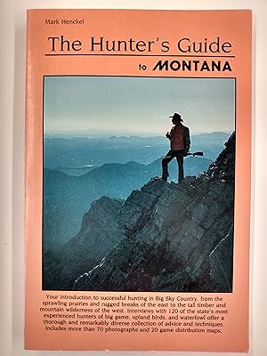 The Hunter's Guide to Montana