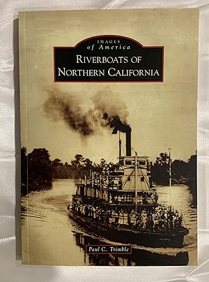 Riverboats of Northern California (Images of America)