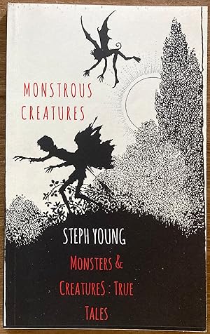 Seller image for Monstrous Creatures:: Monsters & Creatures: True Tales for sale by Molly's Brook Books