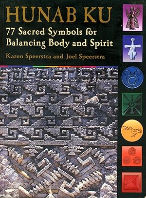 Seller image for Hunab Ku: 77 Sacred Symbols for Balancing Body and Spirit for sale by Bagatelle Books, IOBA