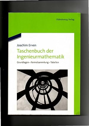 Joachim Erven, Taschenbuch der Ingenieurmathematik : Grundlagen - Formelsammlung - Tabellen