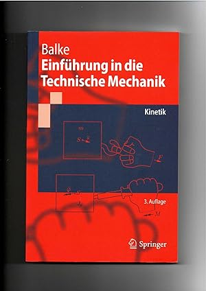 Herbert Balke, Einführung in die technische Mechanik - Kinetik