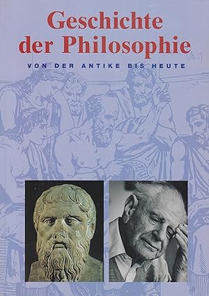 Bild des Verkufers fr Geschichte der Philosophie Von der Antike bis heute zum Verkauf von Leipziger Antiquariat