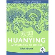 Seller image for Huanying: An Invitation to Chinese, Volume 2, Part 2 Workbook for sale by eCampus