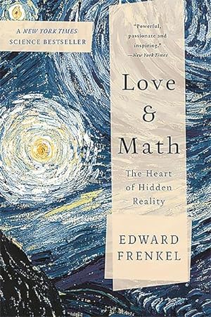 Immagine del venditore per Love and Math: The Heart of Hidden Reality venduto da Wegmann1855