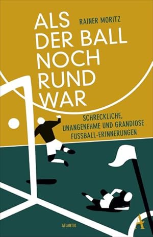 Seller image for Als der Ball noch rund war for sale by Wegmann1855