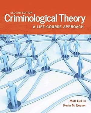 Bild des Verkufers fr Criminological Theory: A Life-course Approach zum Verkauf von WeBuyBooks