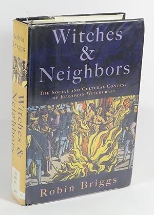 Witches & Neighbors : The Social and Cultural Context of European Witchcraft