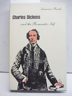 Bild des Verkufers fr Charles Dickens and the Romantic Self zum Verkauf von Imperial Books and Collectibles