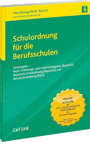 Bild des Verkufers fr Schulordnung fr die Berufsschulen (47. Aufl. 2021) Textausgabe - Bayer. Erziehungs- und Unterrichtsgesetz (BayEUG), Bayerische Schulordnung (BaySchO) und Berufsschulordnung (BSO) zum Verkauf von primatexxt Buchversand