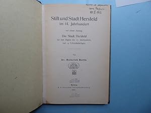 Stift und Stadt Hersfeld im 14. Jahrhundert mit einem Anhang: Die Stadt Hersfeld bis zum Beginn d...