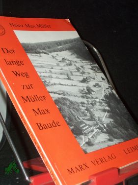 Bild des Verkufers fr Der lange Weg zur Mllermax-Baude / von Heinz Max Mller zum Verkauf von Antiquariat Artemis Lorenz & Lorenz GbR