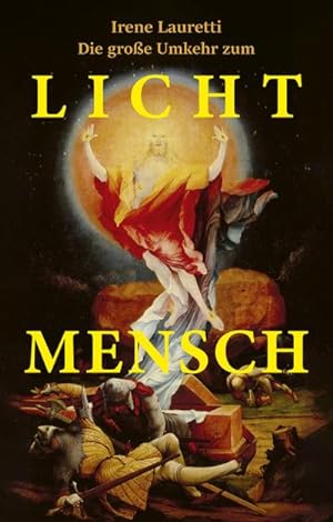 Image du vendeur pour Die groe Umkehr zum Licht-Mensch mis en vente par Rheinberg-Buch Andreas Meier eK