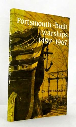 Seller image for Portsmouth Built Warships 1497-1967 for sale by Adelaide Booksellers
